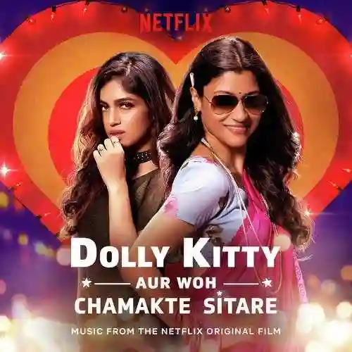 Dolly Kitty Aur Woh Chamakte Sitare (Music from the Netflix Original Film) 2020 cover image