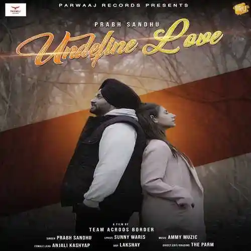 Undefine Love - Prabh Sandhu 2022 cover image