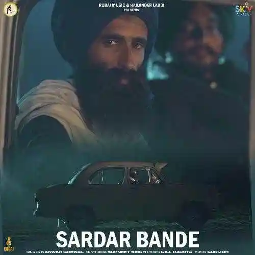 Sardar Bande (feat. Supneet Singh) - Kanwar Grewal 2022 cover image