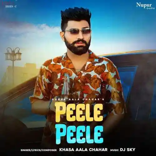 Peele Peele - Khasa Aala Chahar 2022 cover image