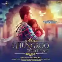 Ghungroo Toot Gaye - Javed Ali 2021 cover image