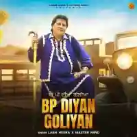 BP diyan goliyan - Labh Heera 2024 cover image