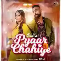 Pyaar Chahiye - Bali 2021 cover image