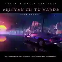 Akhiyan Ch Tu Vasda - Heer Sharma 2022 cover image