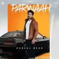 Parwaah - Gurlal Brar 2022 cover image