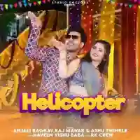 Helicopter - Anjali Raghav 2024 cover image