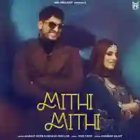 Mithi Mithi - Mannat Noor 2021 cover image