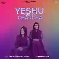 Yeshu Naa Da Charcha - Anita Bashir 2021 cover image