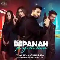 Bepanah Pyaar - Payal Dev 2021 cover image