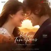 Rehna Tere Paas - Armaan Malik 2022 cover image