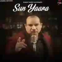 Sun Yaara - Rahat Fateh Ali Khan 2021 cover image