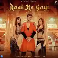 Raat Ho Gayi - Vicky Thakur 2022 cover image