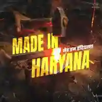 Made In Haryana 2024 cover image