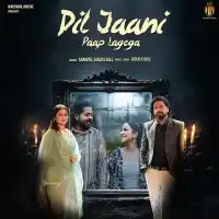 Dil Jaani Paap Lagega - Samvee 2024 cover image