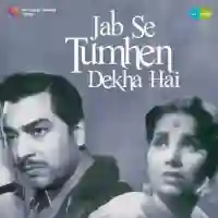 Jab Se Tumhen Dekha Hai 1963 cover image