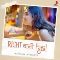 Right Wali Payal - Aditya A 2022 cover image