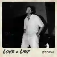 Love & Lies - Jass Manak 2024 cover image