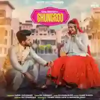 Ghungroo - UK Haryanvi cover image