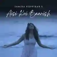 Aisi Koi Baarish - Samira Koppikar 2024 cover image