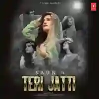 Teri Jatti - Kaur B 2022 cover image