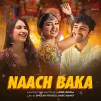 Naach Baka - Hard-Heema 2024 cover image