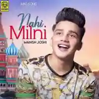 Nahi Milni - Manish Joshi 2021 cover image