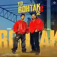 Yo Rohtak Se 2 (feat. Tijara Vines) - Amit Saini Rohtakiya 2024 cover image