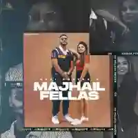 Majhail Fellas - Navi Chatha 2021 cover image