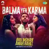 Brij Mohan Amar Rahe - Balma Yeh Karma 2018 cover image