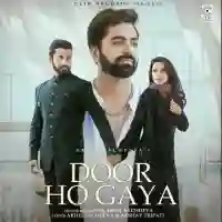 Door Ho Gaya - Akhil Sachdeva 2021 cover image