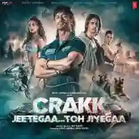 Crakk - Jeetegaa Toh Jiyegaa 2024 cover image