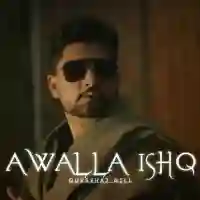 Awalla Ishq - Gursehaj Gill 2022 cover image