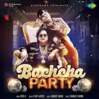 Bachcha Party - Rego B 2021 cover image