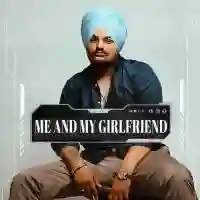 Me And My Girlfriendss - Sidhu Moose Walaa 2021 cover image