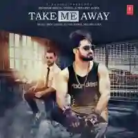 Take Me Away - Resham Singh Anmol 2017 cover image