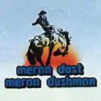 Meraa Dost Meraa Dushman 1984 cover image