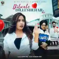 Dilwale Dilli Shehar De - Miss Pooja 2024 cover image