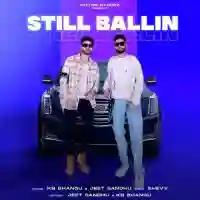 Still Ballin - KB Bhangu 2022 cover image