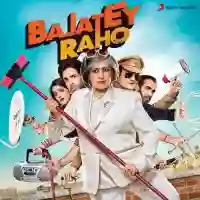 Bajatey Raho 2013 cover image