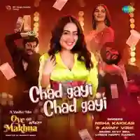 Chad Gayi Chad Gayi - Neha Kakkar 2022 cover image