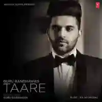 Taare - Guru Randhawa 2017 cover image