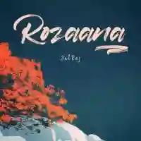 Rozaana - JalRaj 2022 cover image