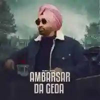 Ambarsar Da Geda - Bunny Johal 2022 cover image