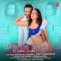 Pehle Pyaar Ka Pehla Gham - Jubin Nautiyal 2021 cover image