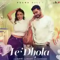 Ve Dhola - Prabh Gill 2021 cover image