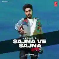 Sajna Ve Sajna - Musahib 2021 cover image