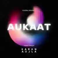 Aukaat - Karan Aujla 2022 cover image