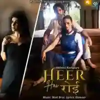 Heer Hai Royi - Meet Bros. 2024 cover image