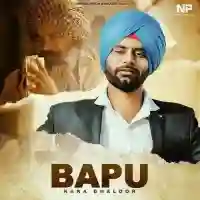 Bapu (feat. Malkeet Rauni) - Kara Bhaloor 2022 cover image