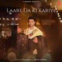 Laare Da Ki Kariye - Yash Wadali 2021 cover image